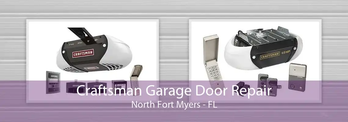 Craftsman Garage Door Repair North Fort Myers - FL