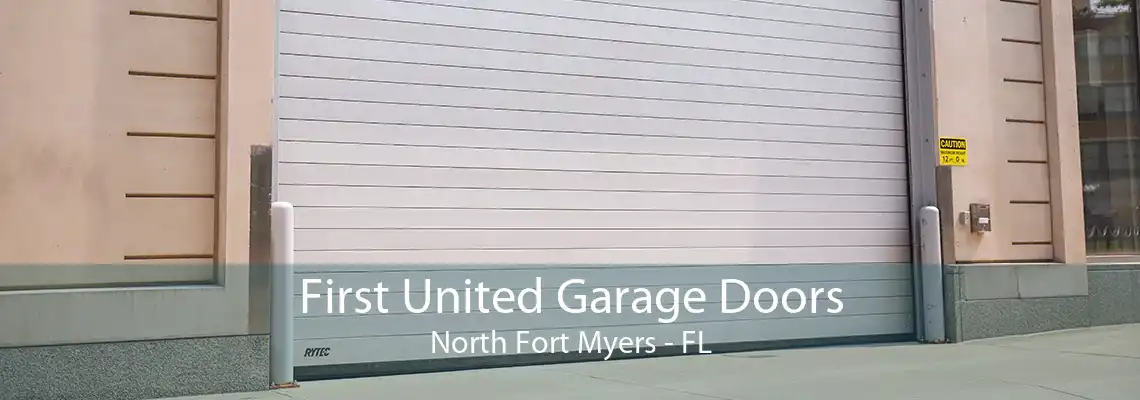 First United Garage Doors North Fort Myers - FL