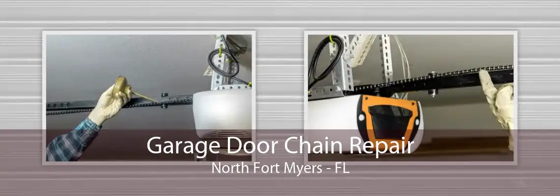 Garage Door Chain Repair North Fort Myers - FL