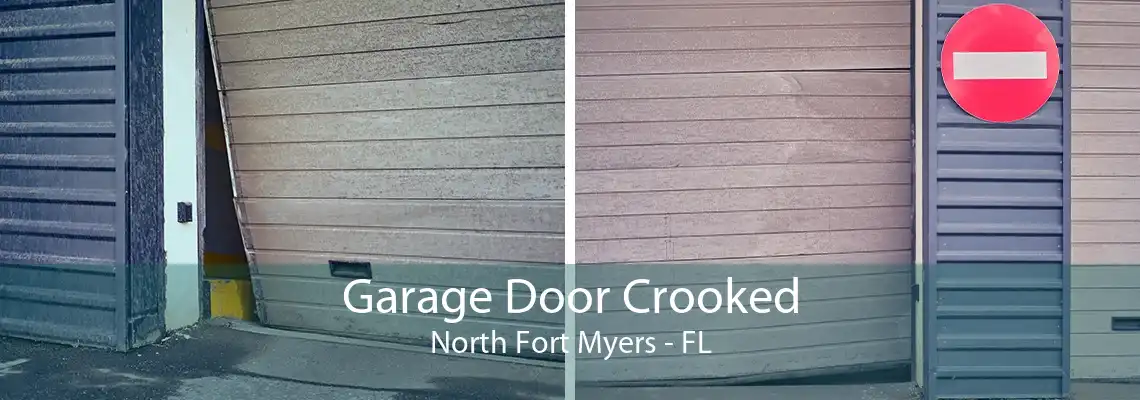 Garage Door Crooked North Fort Myers - FL