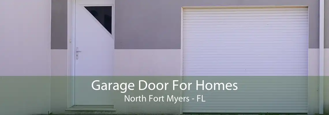 Garage Door For Homes North Fort Myers - FL