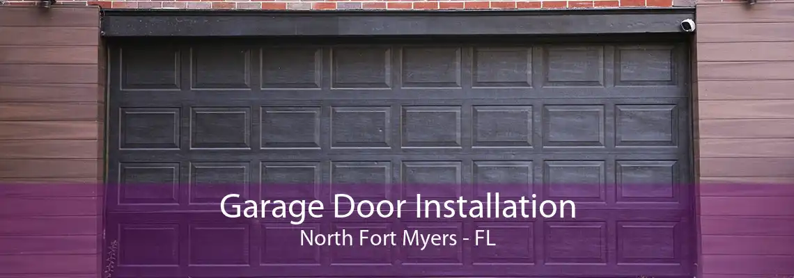 Garage Door Installation North Fort Myers - FL