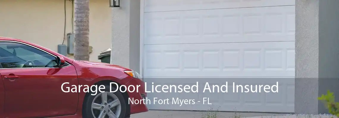 Garage Door Licensed And Insured North Fort Myers - FL