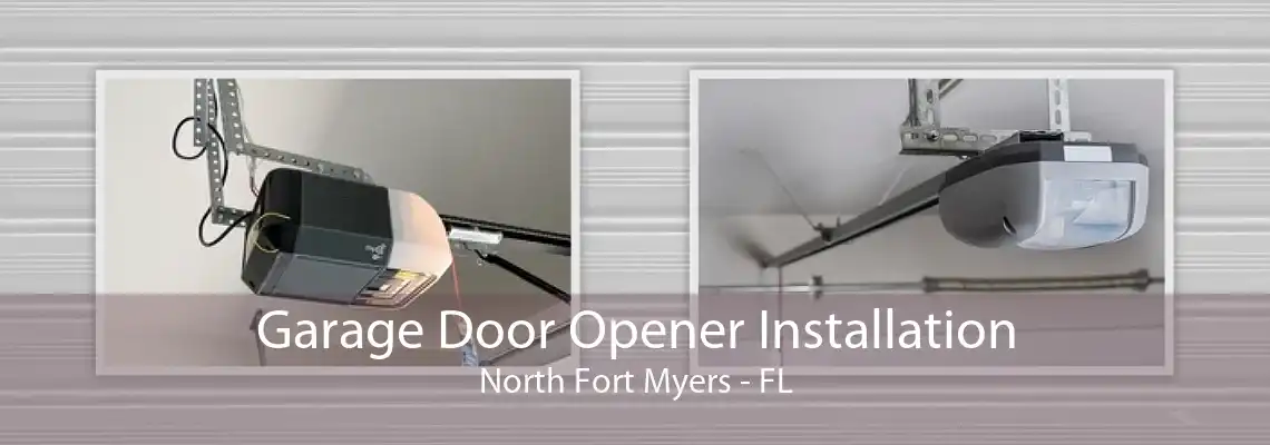 Garage Door Opener Installation North Fort Myers - FL