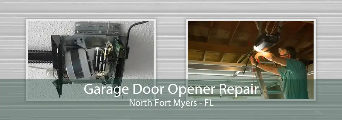 Garage Door Opener Repair North Fort Myers - FL