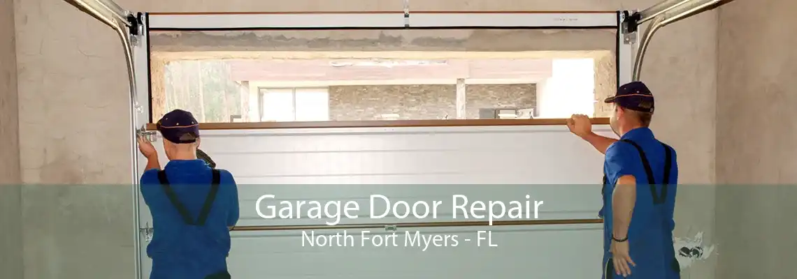 Garage Door Repair North Fort Myers - FL