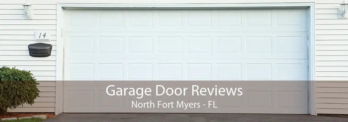 Garage Door Reviews North Fort Myers - FL