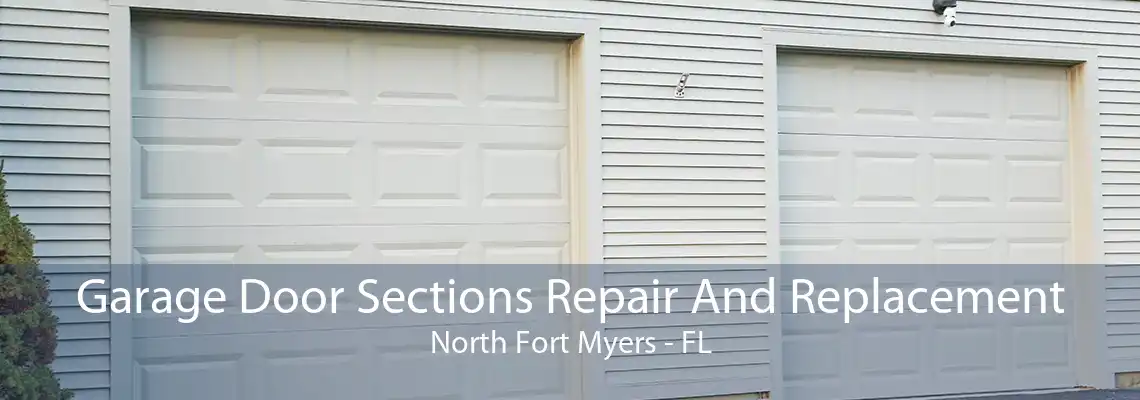 Garage Door Sections Repair And Replacement North Fort Myers - FL