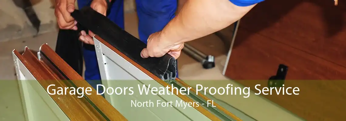 Garage Doors Weather Proofing Service North Fort Myers - FL