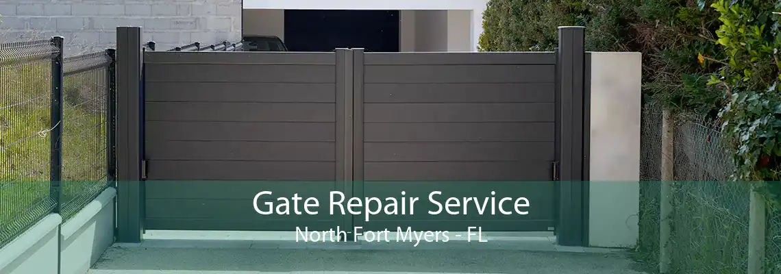 Gate Repair Service North Fort Myers - FL