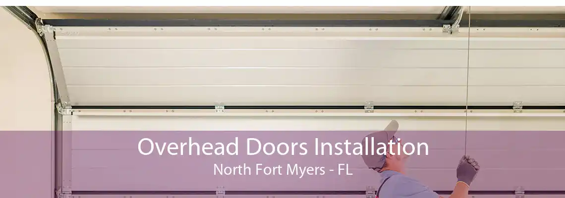 Overhead Doors Installation North Fort Myers - FL