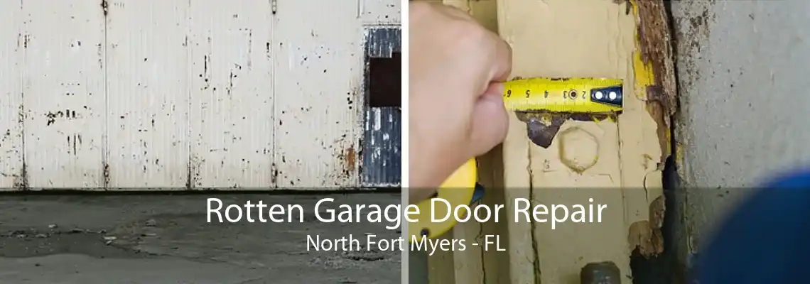 Rotten Garage Door Repair North Fort Myers - FL